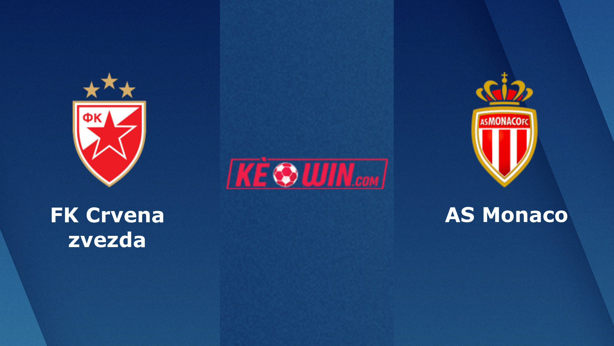 FK Crvena zvezda vs AS Monaco – Soi kèo bóng 02h00 09/09/2022 – UEFA Europa League