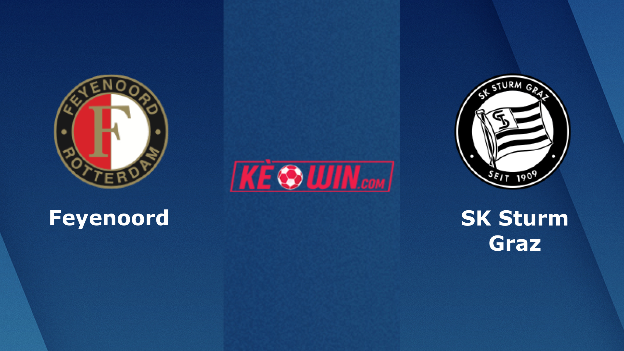 Feyenoord vs SK Sturm Graz – Soi kèo bóng 23h45 15/09/2022 – UEFA Europa League