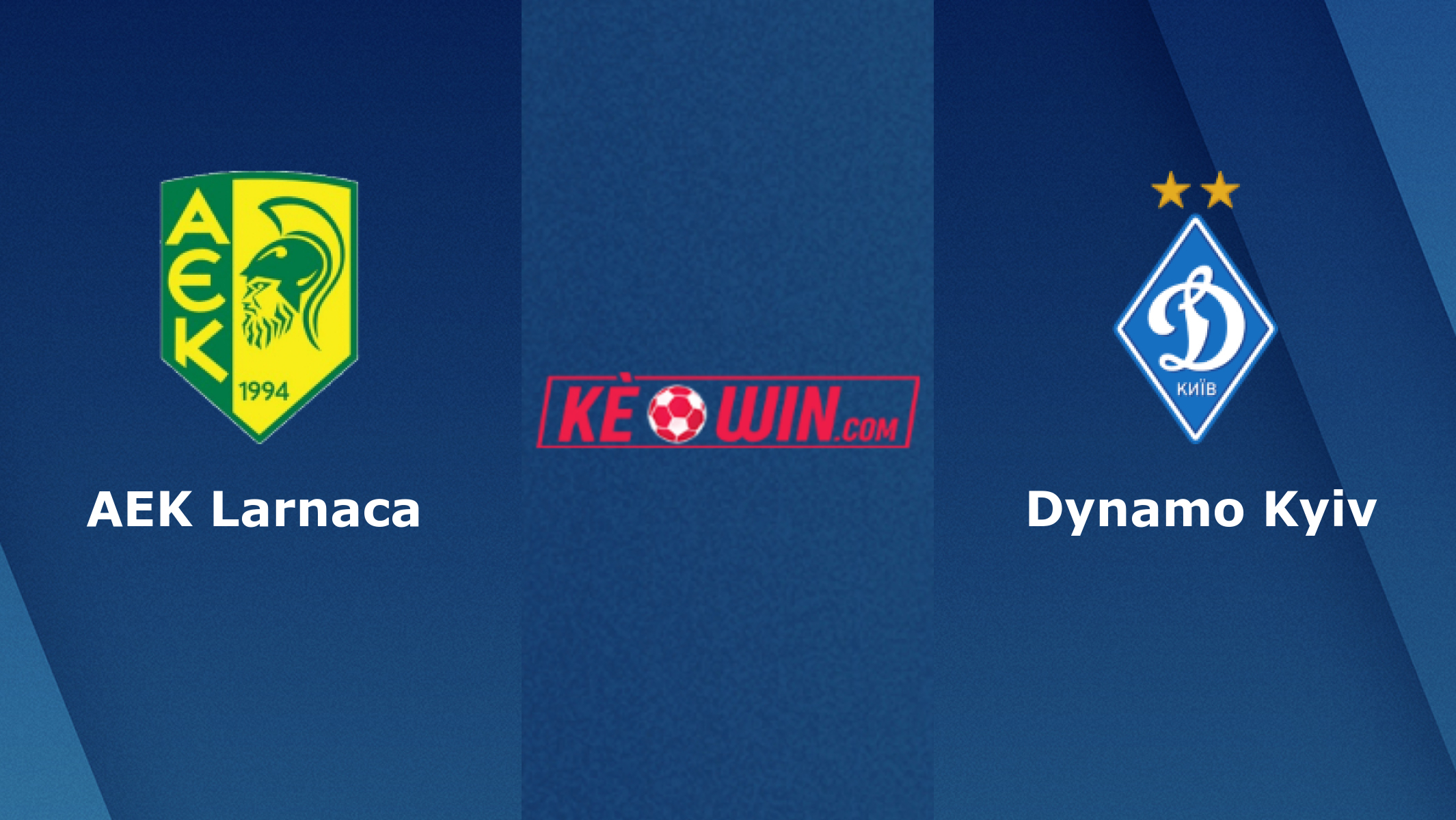 AEK Larnaca vs Dynamo Kyiv – Soi kèo bóng 23h45 27/10/2022 – UEFA Europa League
