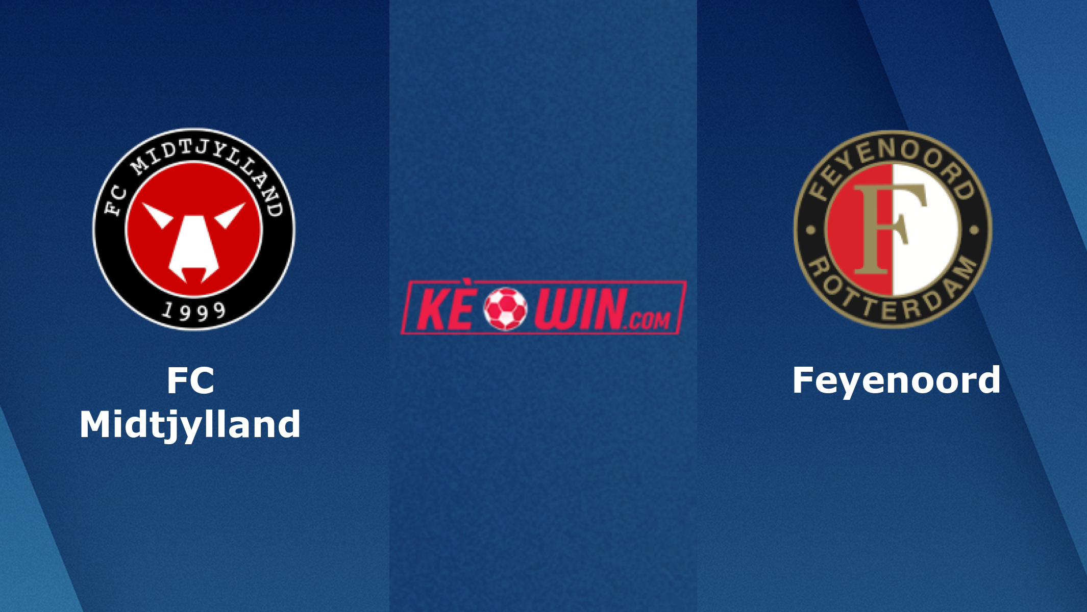 Feyenoord vs FC Midtjylland – Soi kèo bóng 23h45 13/10/2022 – UEFA Europa League
