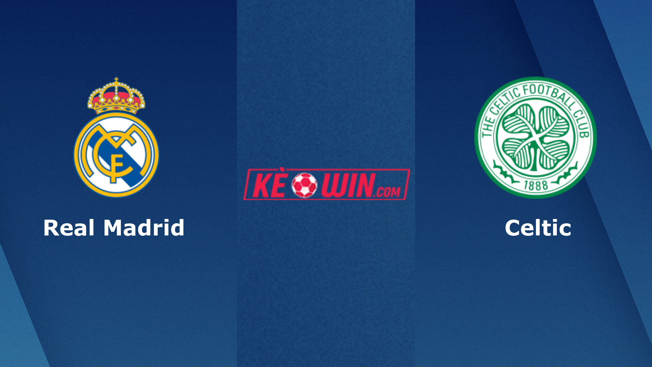 Real Madrid vs Celtic – Soi kèo bóng 00h45 03/11/2022 – UEFA Champions League