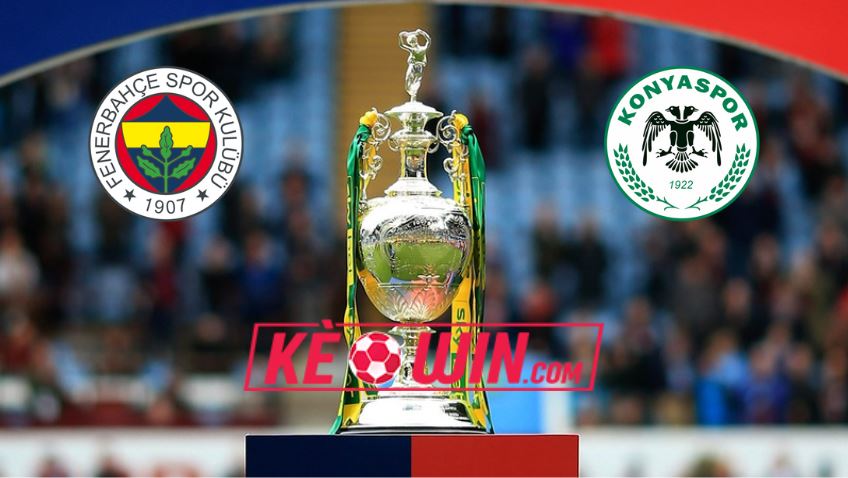 Fenerbahce vs Konyaspor – Nhận định kèo bóng đá 00h00 07/02/2023 – VĐQG Thổ Nhĩ Kỳ