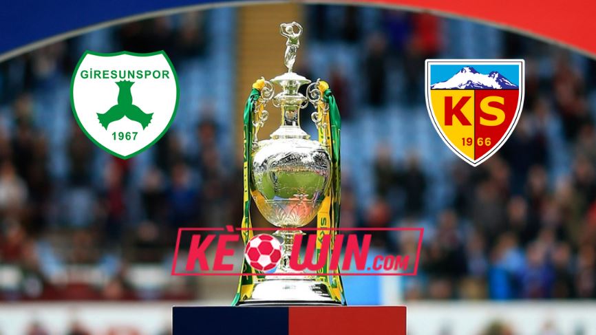 Giresunspor vs Kayserispor – Nhận định kèo bóng đá 00h00 07/02/2023 – VĐQG Thổ Nhĩ Kỳ