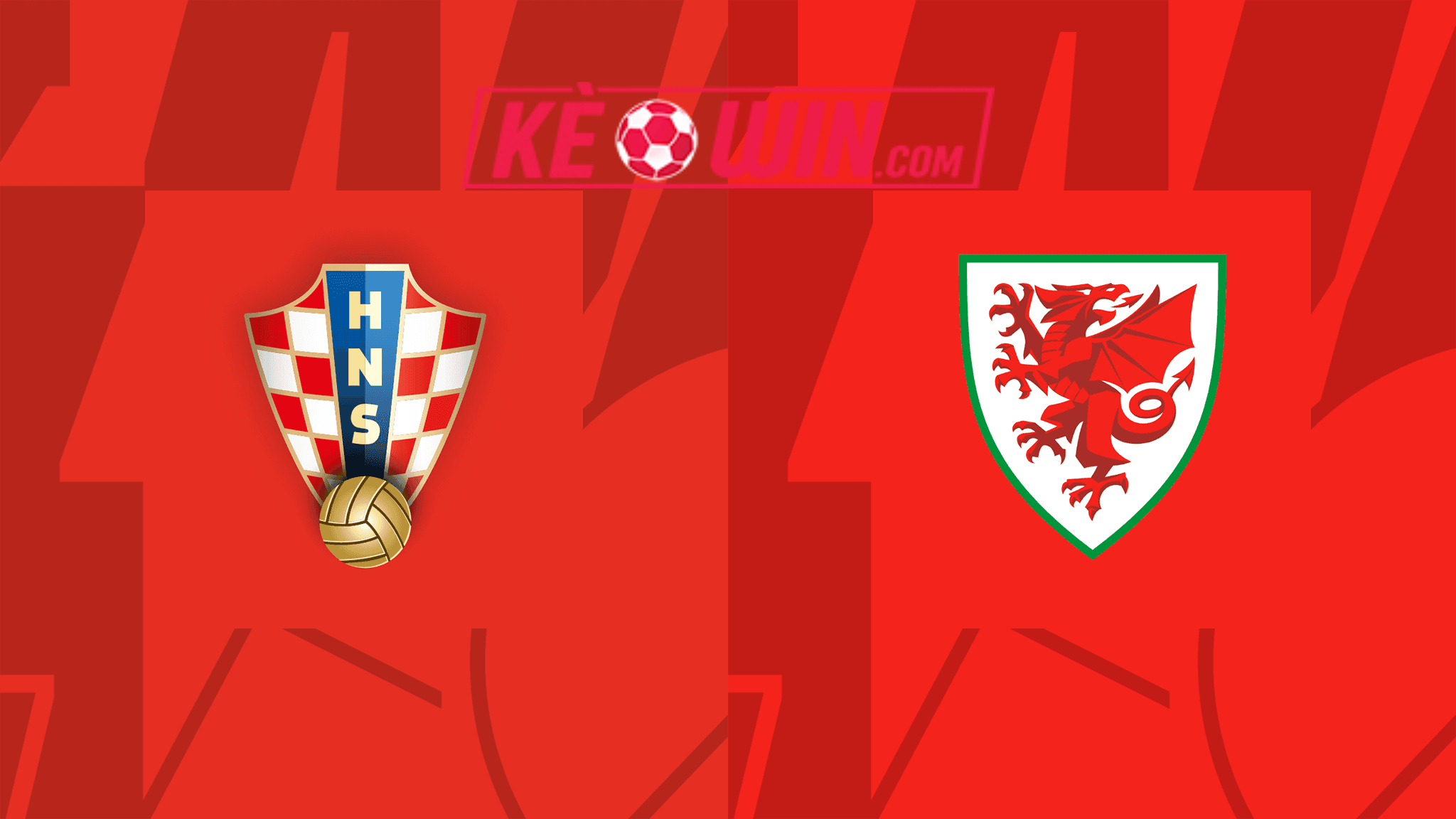 Croatia vs Xứ Wales – Soi kèo bóng 02h45 26/03/2023 – Vòng loại Euro 2024