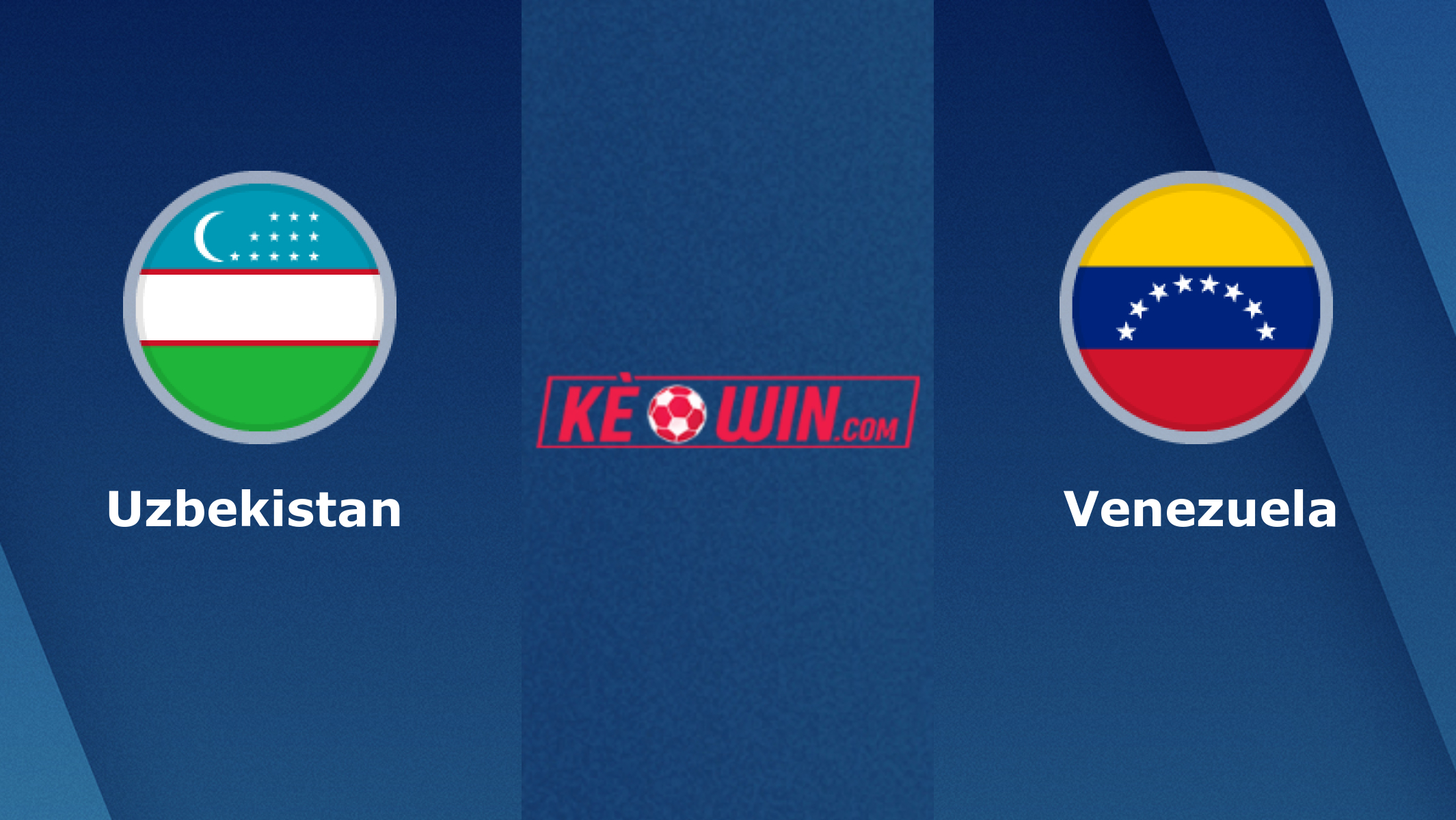 Uzbekistan vs Venezuela – Soi kèo bóng 01h00 29/03/2023 – Giao hữu quốc tế