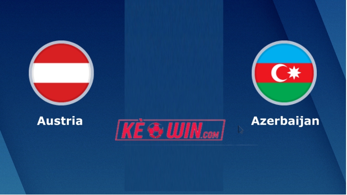 Áo vs Azerbaijan – Soi kèo bóng 02h45 25/03/2023 – Vòng loại Euro 2024