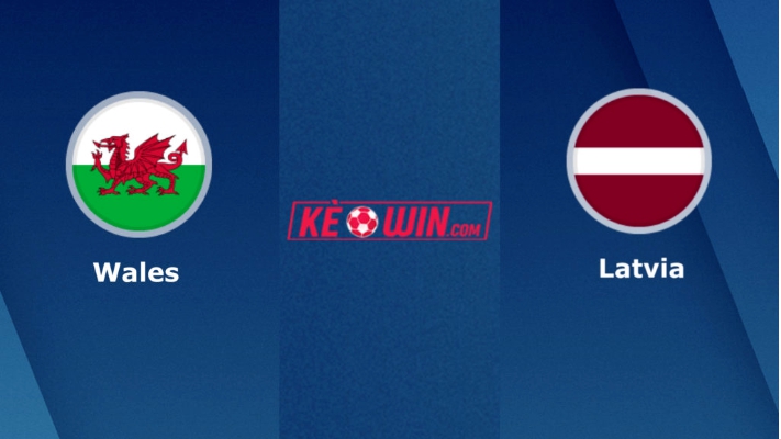 Xứ Wales vs Latvia – Soi kèo bóng 01h45 29/03/2023 – Vòng loại Euro 2024